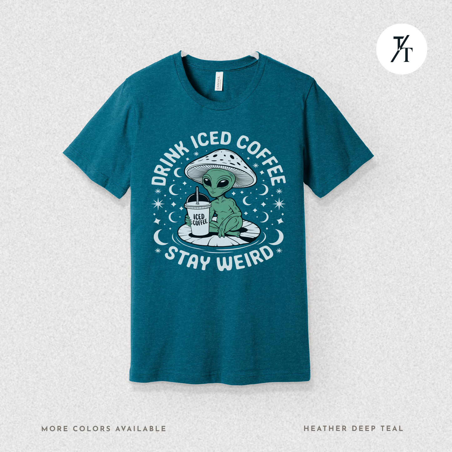 Alien Iced Coffee Shirt | Stay Weird Cosmic Tee
