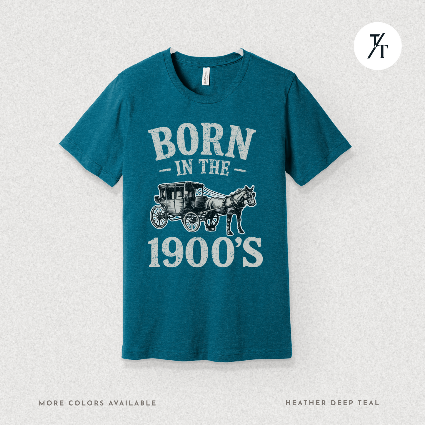 Born In The 1900s Shirt | Funny Nostalgia Tee