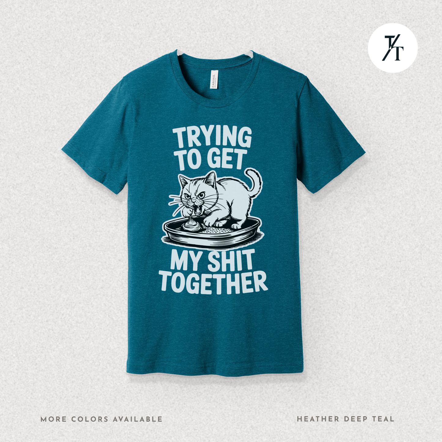 Trying to Get My Sht Together Tee – Funny Angry Cat Shirt