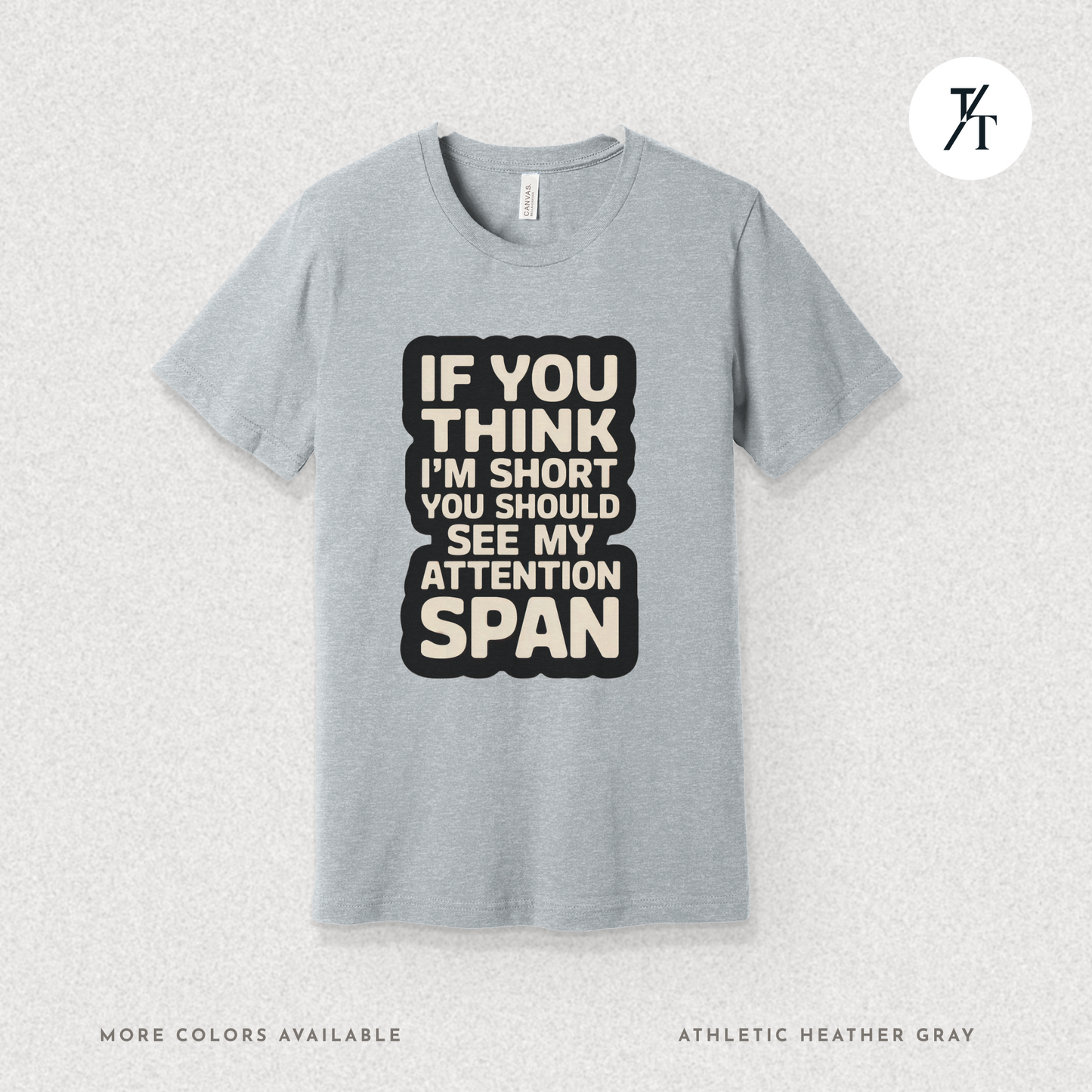 Funny Short Attention Span Shirt | ADHD Humor Tee