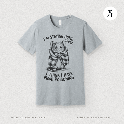 Funny Mouse Introvert Mood Poisoning Graphic Tee 🐭