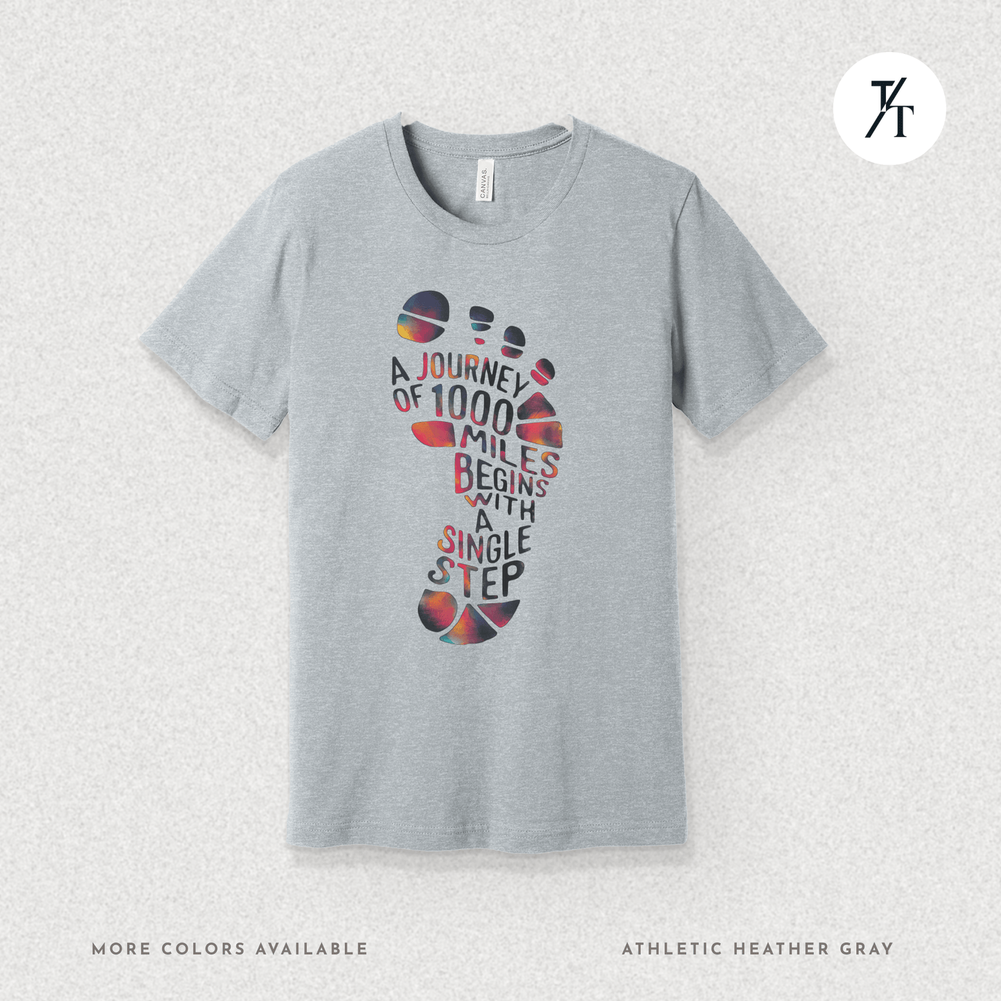 "A Journey of 1000 Miles Begins With a Single Step" Inspirational Graphic T-shirt