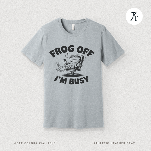 'Frog Off I'm Busy' Funny Frog Graphic Office Tee
