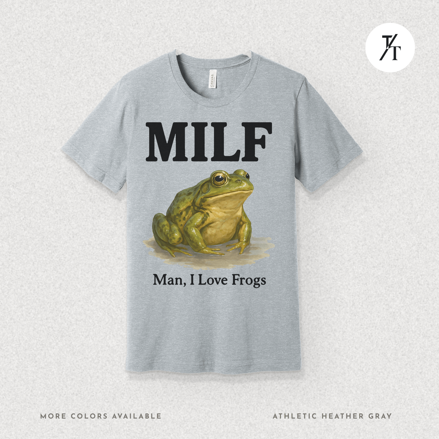 MILF – Man I Love Frogs T-Shirt | Funny Frog Graphic Tee