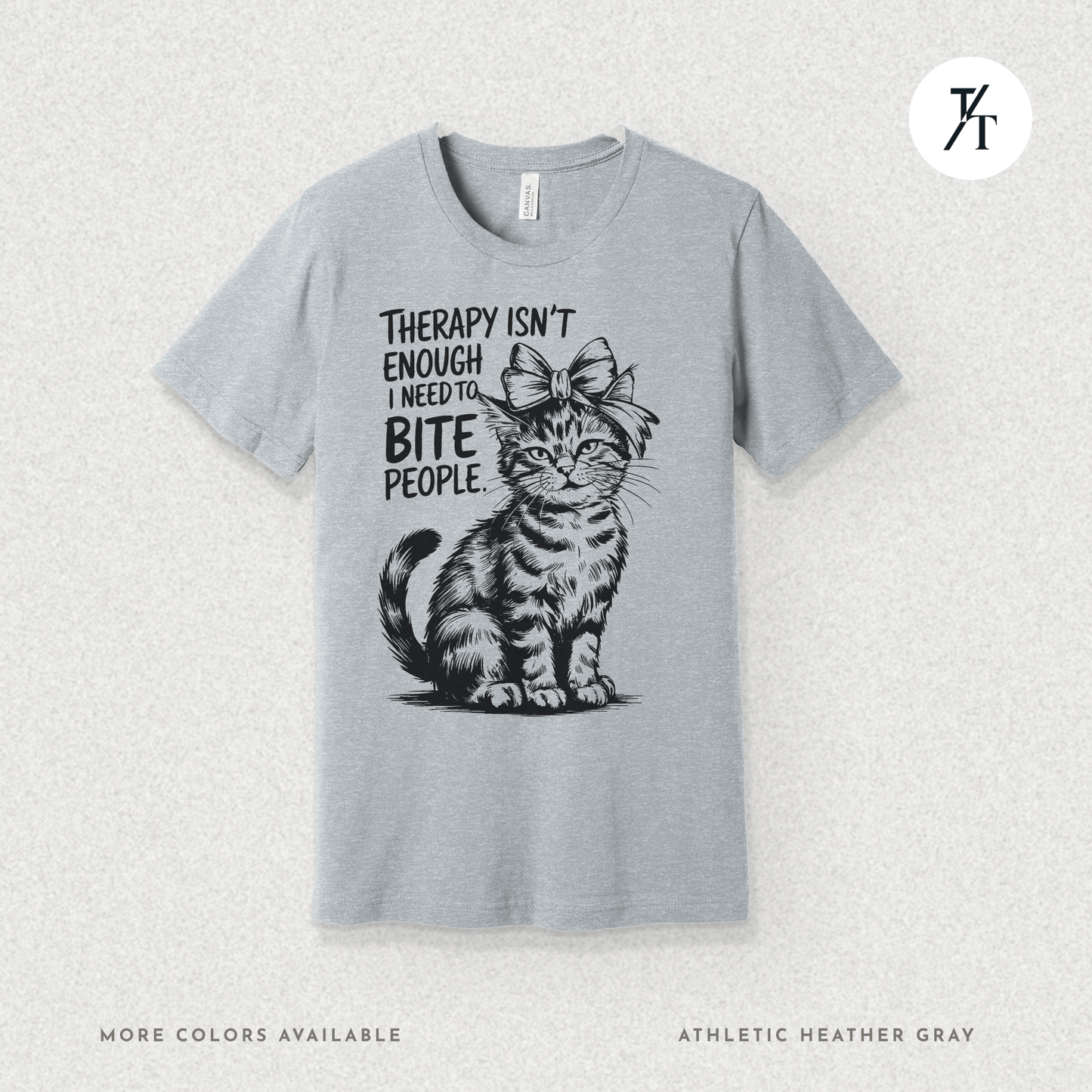 Therapy Cat Tee – I Go to Therapy but I Also Bite Shirt