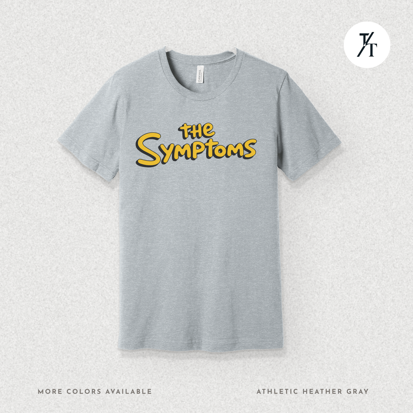 "The Symptoms" Tee – Parody Pop Culture Funny Mental Health Graphic T-Shirt