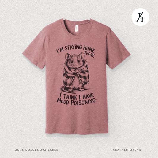 Funny Mouse Introvert Mood Poisoning Graphic Tee 🐭