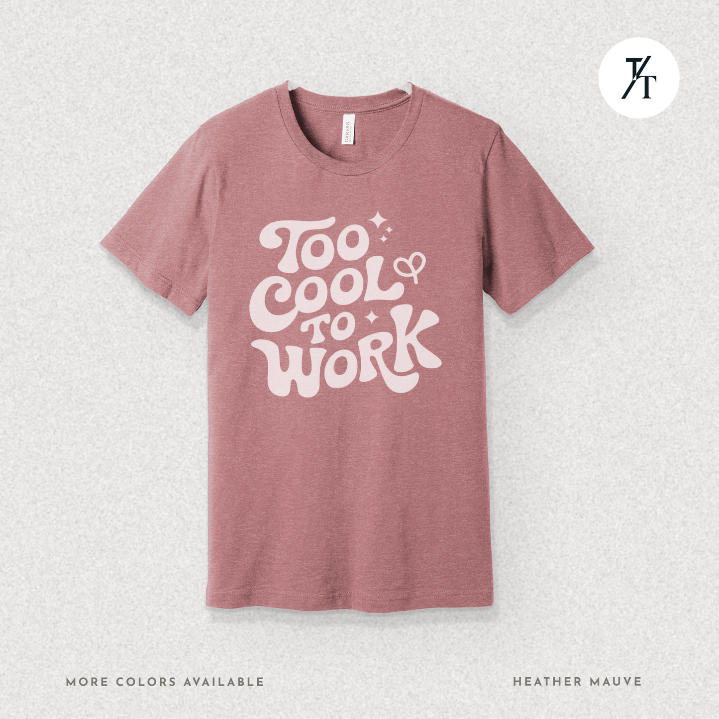 Too Cool To Work T-Shirt – Retro Lazy Day Graphic Tee