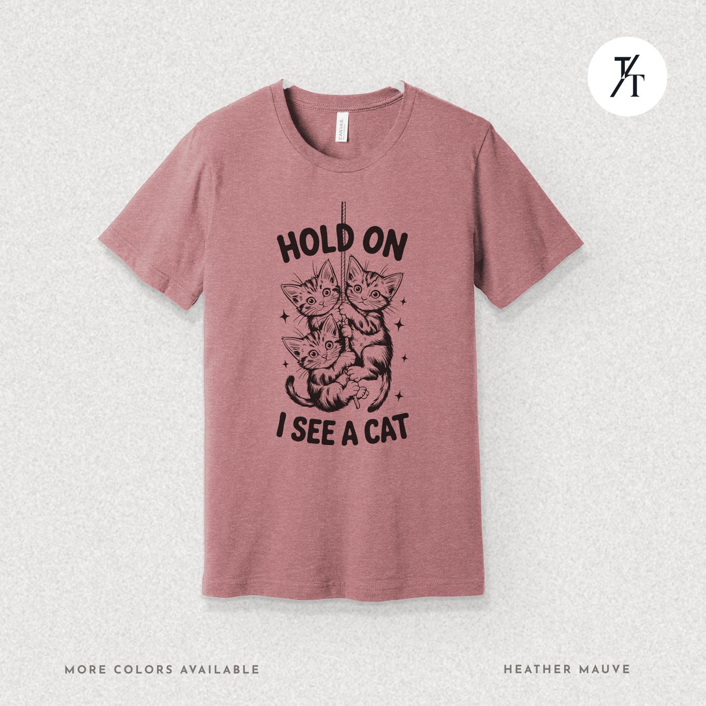 Hold On I See a Cat Tee – Funny Black Cat Spotting Shirt for Feline Fans