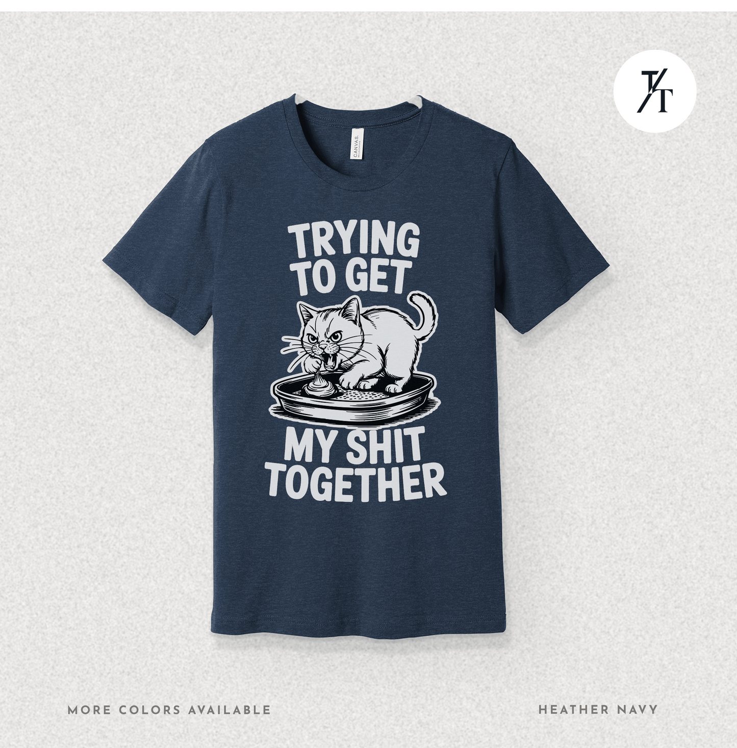 Trying to Get My Sht Together Tee – Funny Angry Cat Shirt