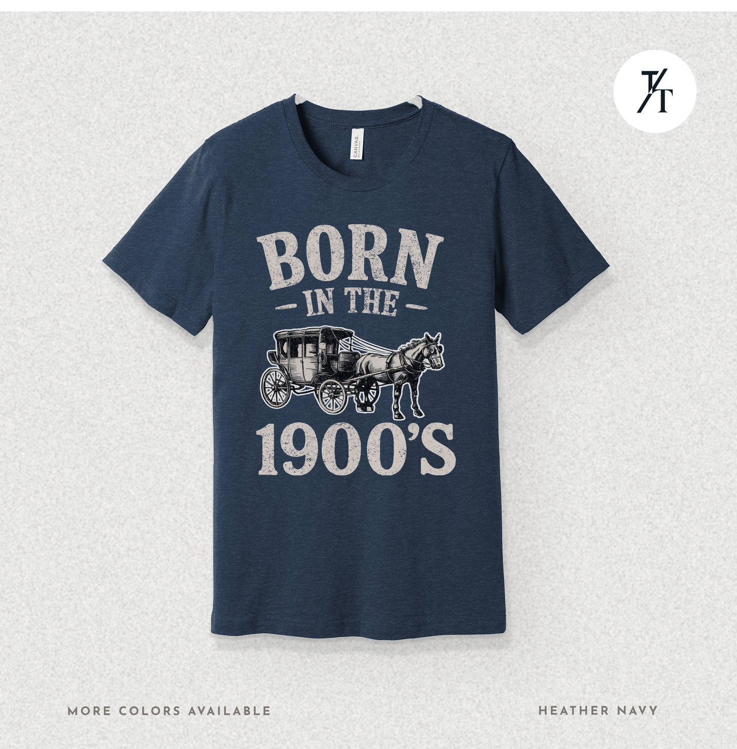 Born In The 1900s Shirt | Funny Nostalgia Tee