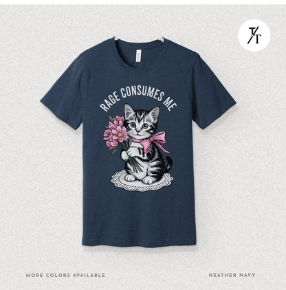 Rage Consumes Me Cat Tee – Cute but Unstable Kitten Shirt