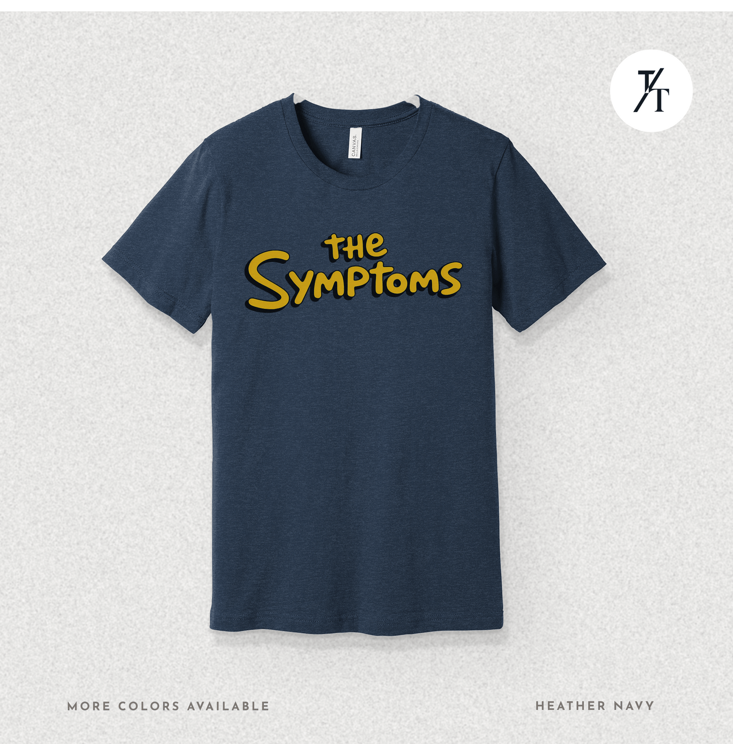 "The Symptoms" Tee – Parody Pop Culture Funny Mental Health Graphic T-Shirt