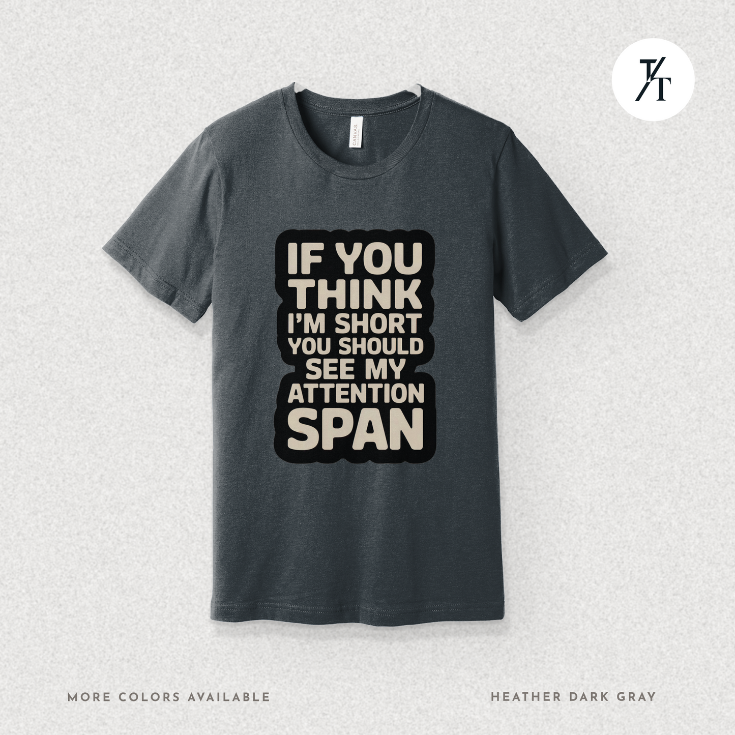 Funny Short Attention Span Shirt | ADHD Humor Tee