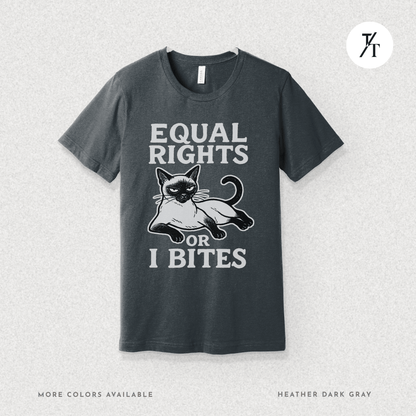 Funny Cat "Equal Rights or I Bites" Feminist Political T-Shirt