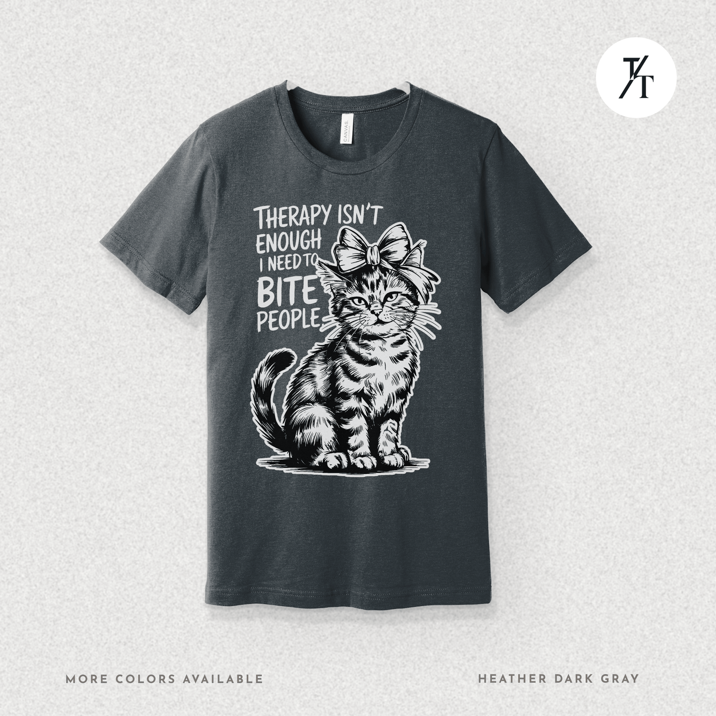 Therapy Cat Tee – I Go to Therapy but I Also Bite Shirt