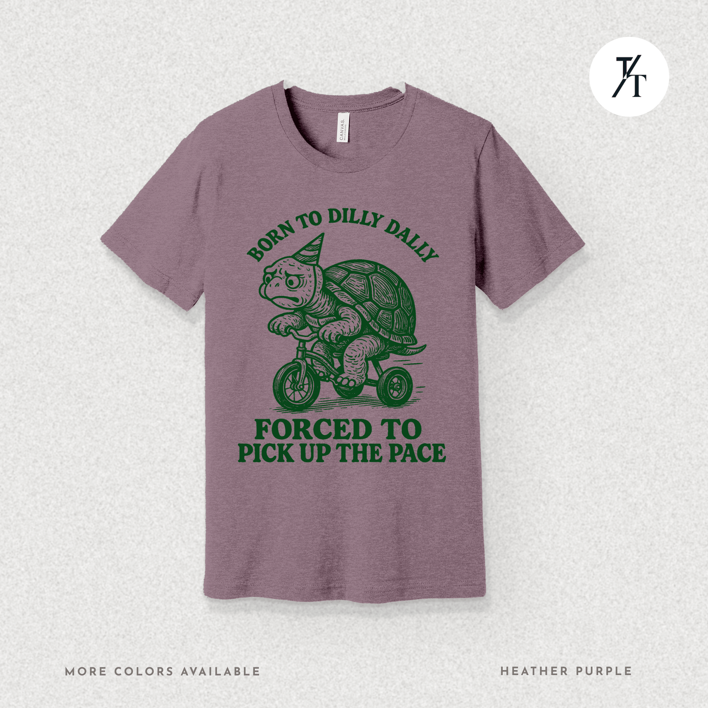 Turtle 'Born to Dilly Dally' - Funny Graphic Tee