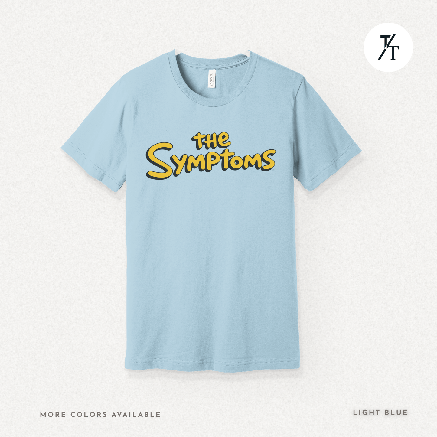 "The Symptoms" Tee – Parody Pop Culture Funny Mental Health Graphic T-Shirt
