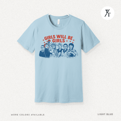 Girls Will Be Girls summer patriotic graphic tee – empowering retro feminist shirt 👊 for the 4th of July