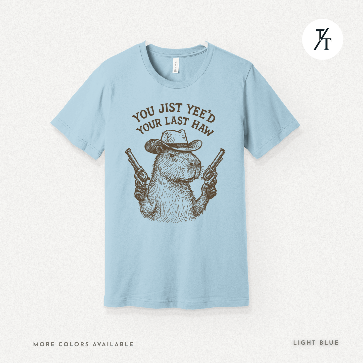 Yee’d Your Last Haw Capybara Tee – Funny Cowboy Meme Shirt