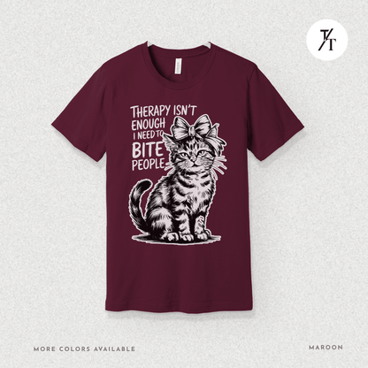Therapy Cat Tee – I Go to Therapy but I Also Bite Shirt