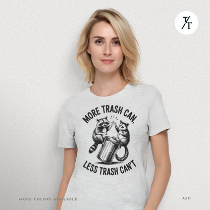 More Trash Can Tee – Funny Raccoon Possum Garbage Lover Shirt