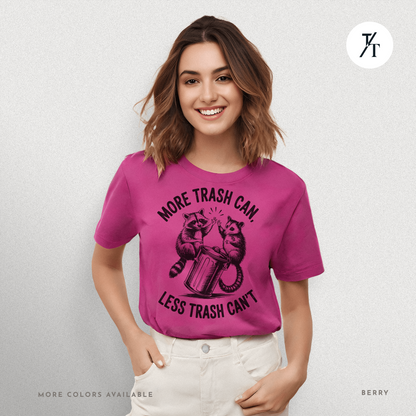 More Trash Can Tee – Funny Raccoon Possum Garbage Lover Shirt