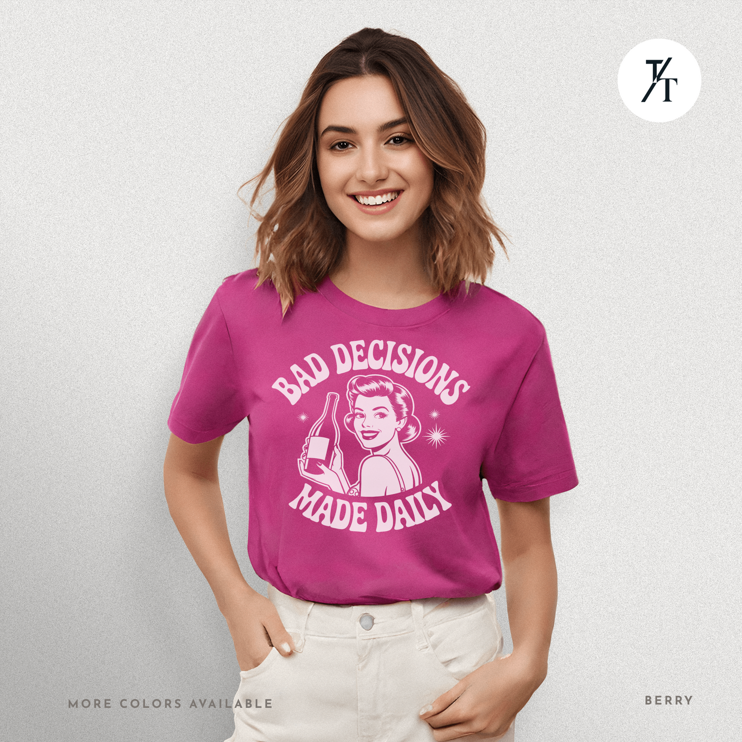 Bad Decisions Made Daily | Retro Humor Women's Drinking T-shirt