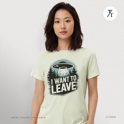 I Want To Leave UFO Tee – Funny Alien Abduction Graphic Shirt