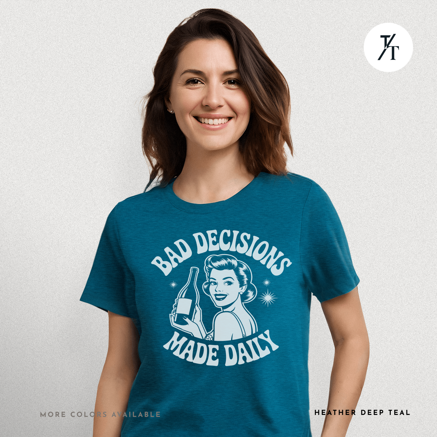 Bad Decisions Made Daily | Retro Humor Women's Drinking T-shirt
