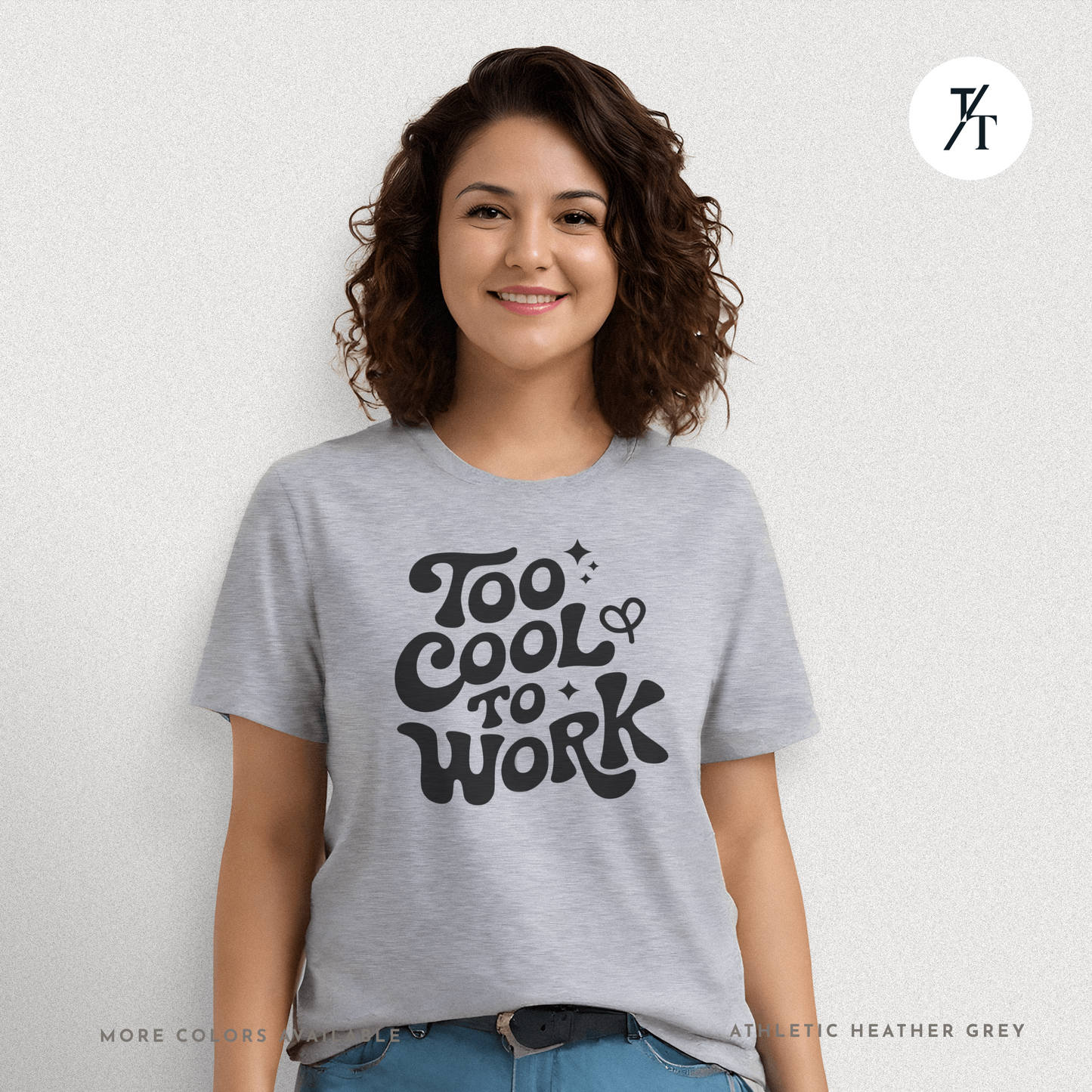 Too Cool To Work T-Shirt – Retro Lazy Day Graphic Tee