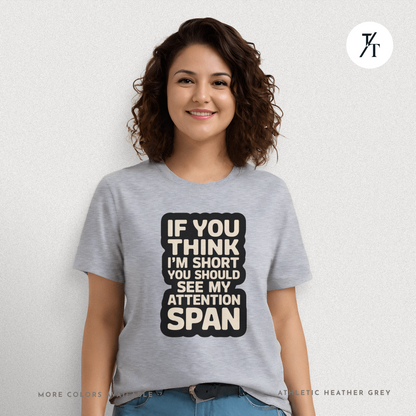 Funny Short Attention Span Shirt | ADHD Humor Tee