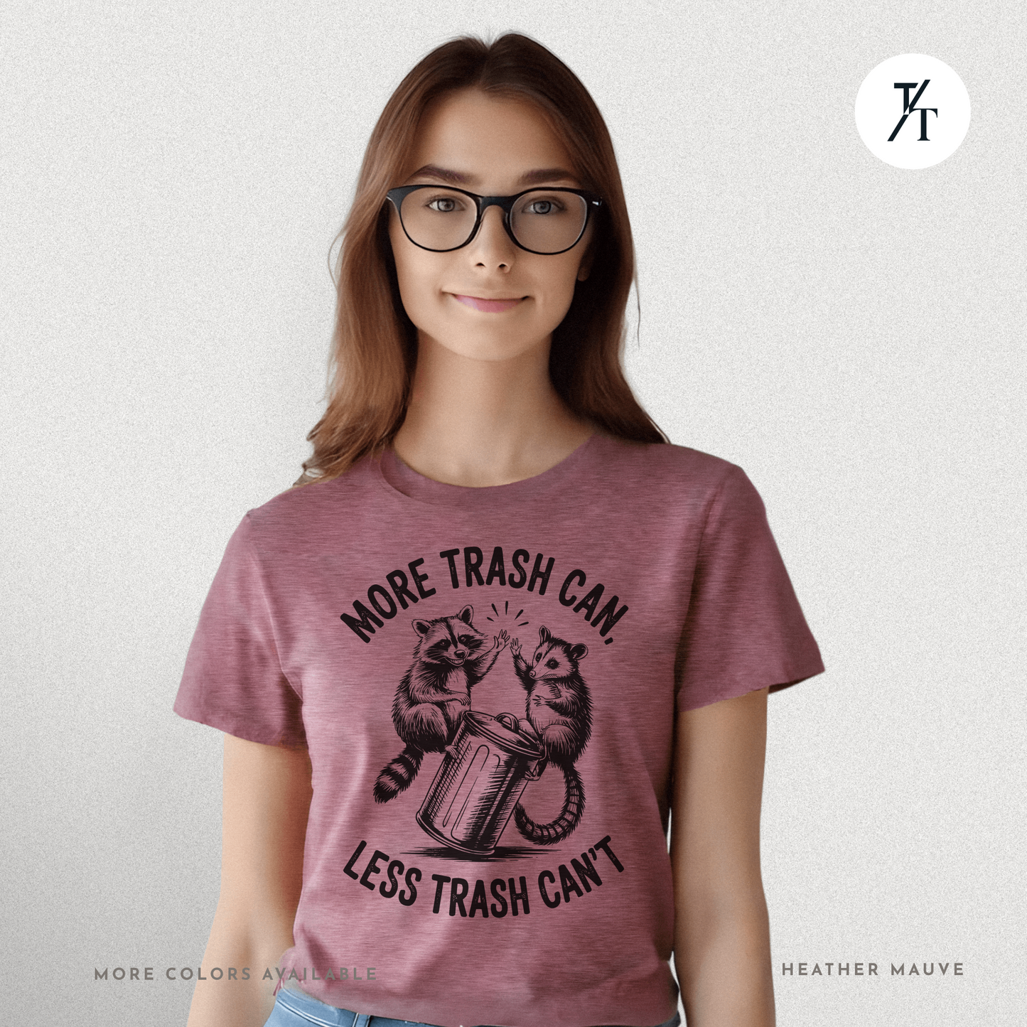 More Trash Can Tee – Funny Raccoon Possum Garbage Lover Shirt