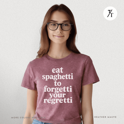 Eat Spaghetti Forgetti Tee – Funny Comfort Food Quote Shirt