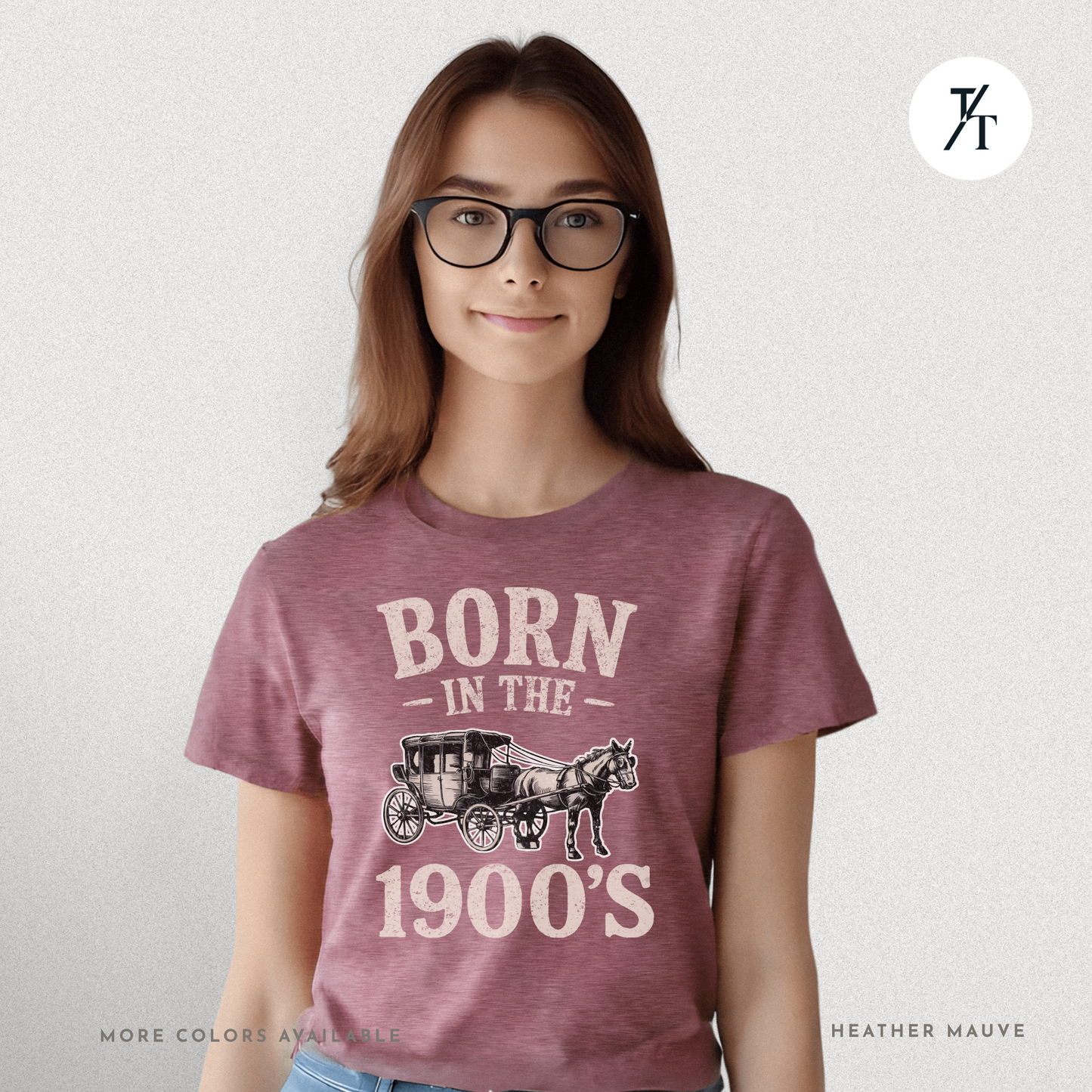 Born In The 1900s Shirt | Funny Nostalgia Tee