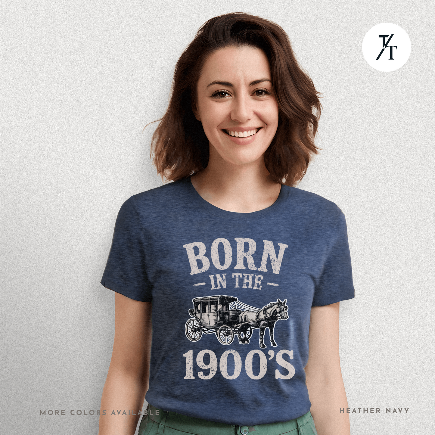 Born In The 1900s Shirt | Funny Nostalgia Tee