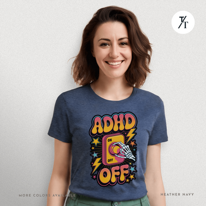 ADHD Off Shirt | Funny Skeleton Focus Switch Tee,  Humorous Skeleton Art t-shirt