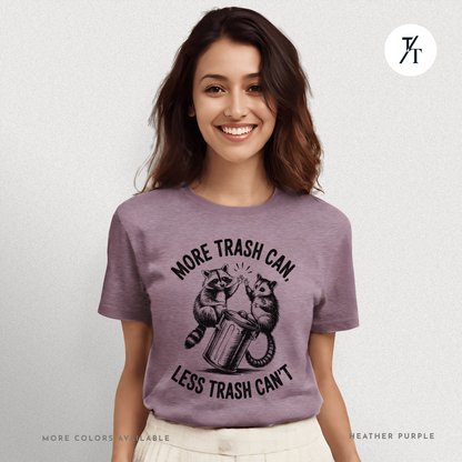 More Trash Can Tee – Funny Raccoon Possum Garbage Lover Shirt