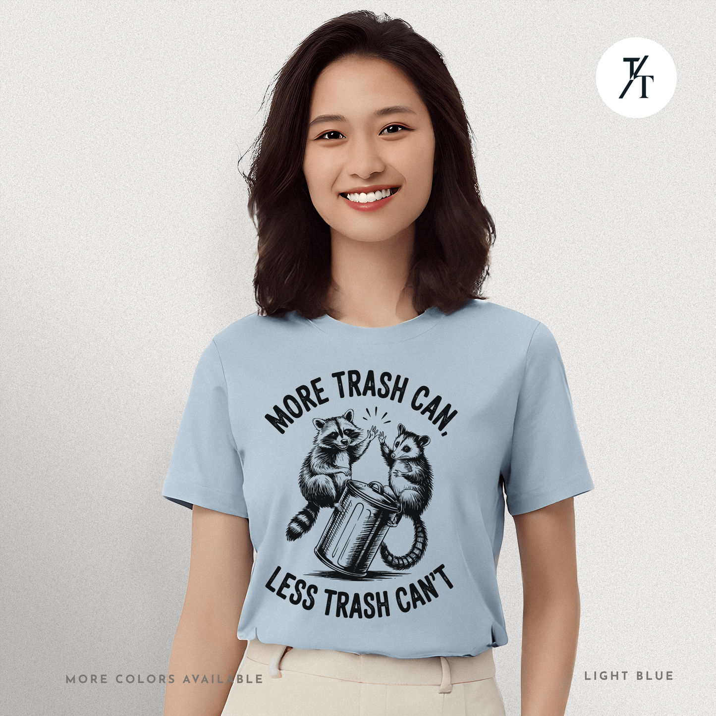 More Trash Can Tee – Funny Raccoon Possum Garbage Lover Shirt
