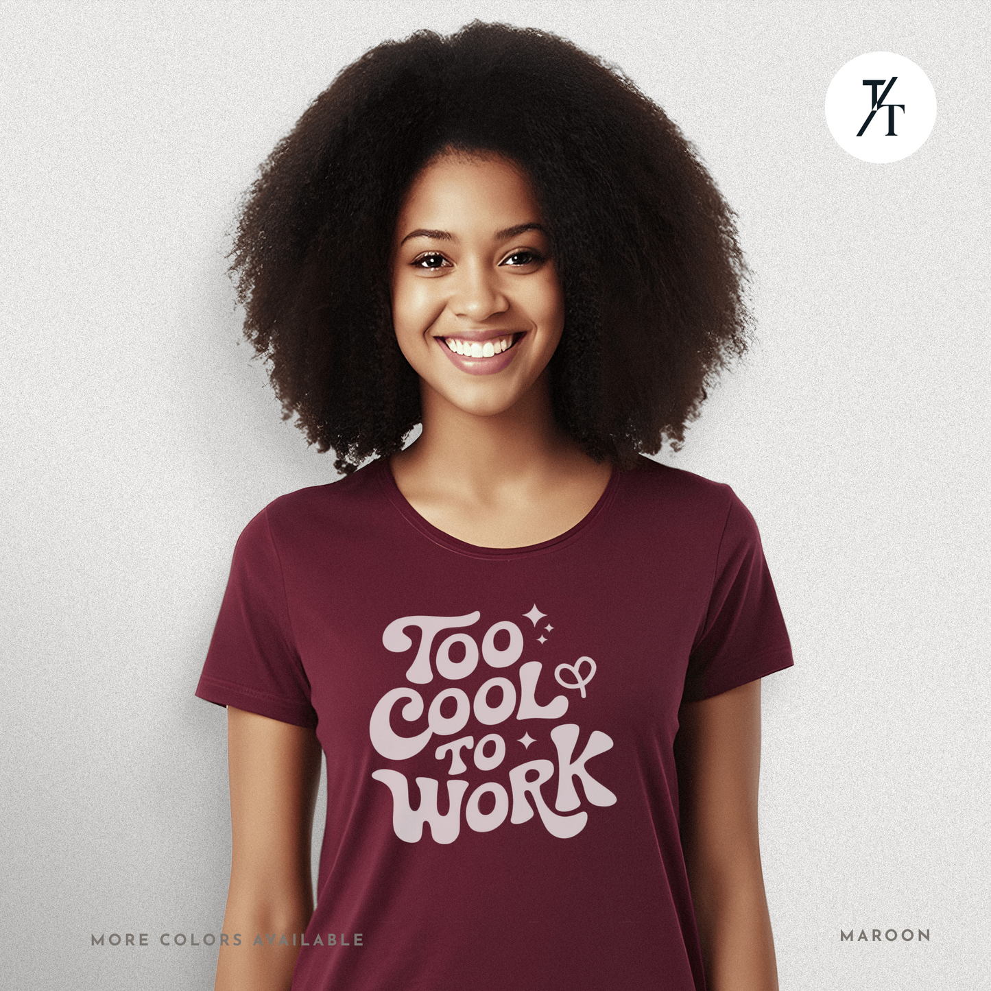 Too Cool To Work T-Shirt – Retro Lazy Day Graphic Tee