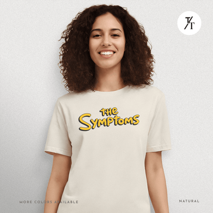 "The Symptoms" Tee – Parody Pop Culture Funny Mental Health Graphic T-Shirt