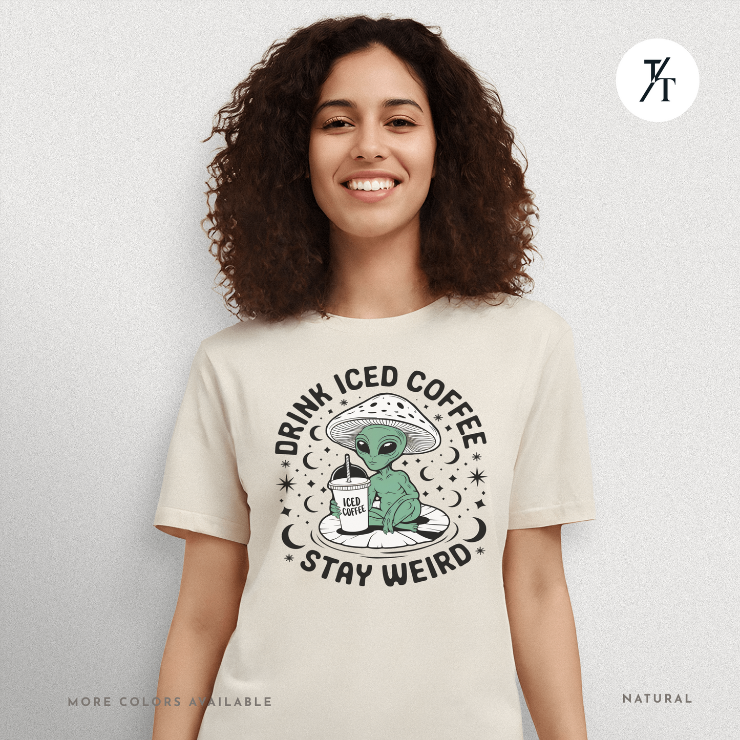 Alien Iced Coffee Shirt | Stay Weird Cosmic Tee