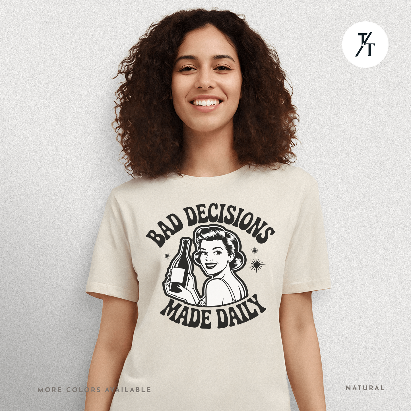 Bad Decisions Made Daily | Retro Humor Women's Drinking T-shirt