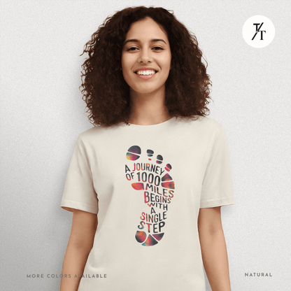 "A Journey of 1000 Miles Begins With a Single Step" Inspirational Graphic T-shirt