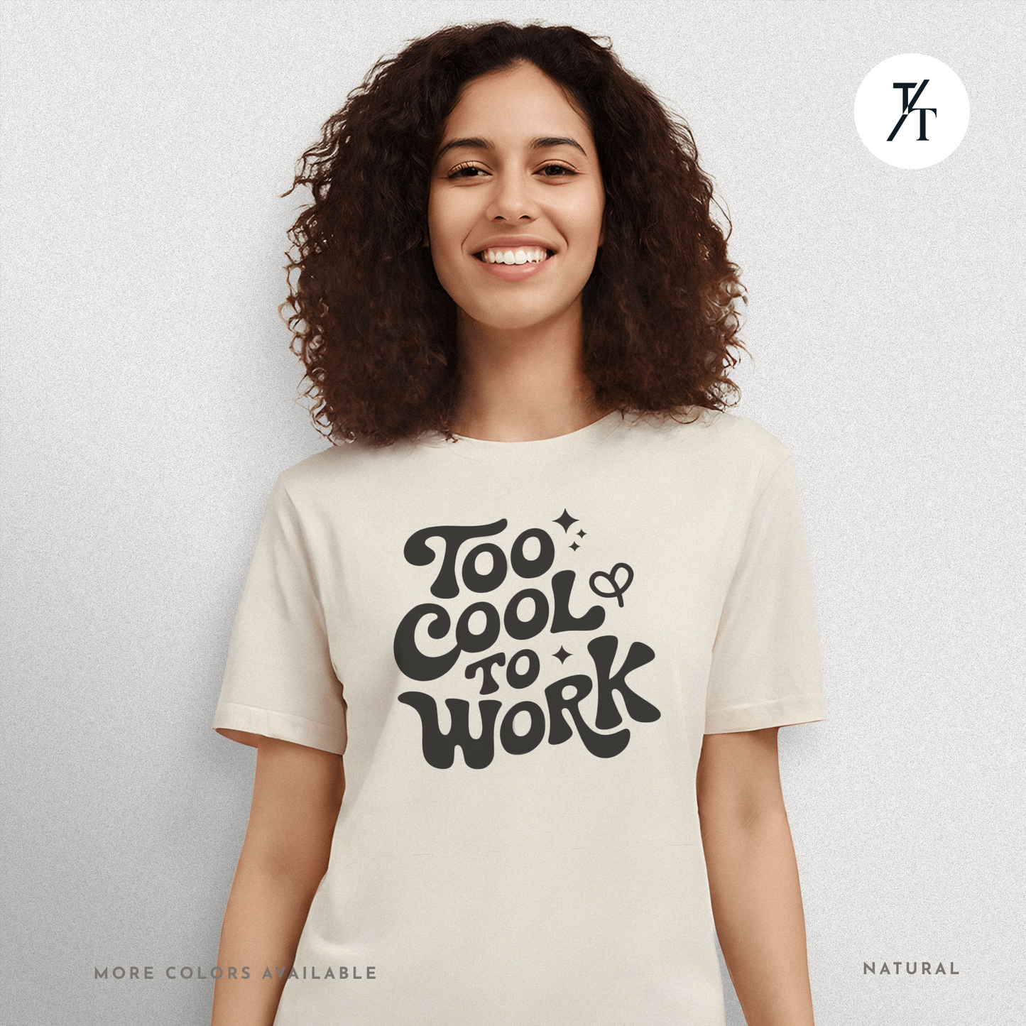 Too Cool To Work T-Shirt – Retro Lazy Day Graphic Tee