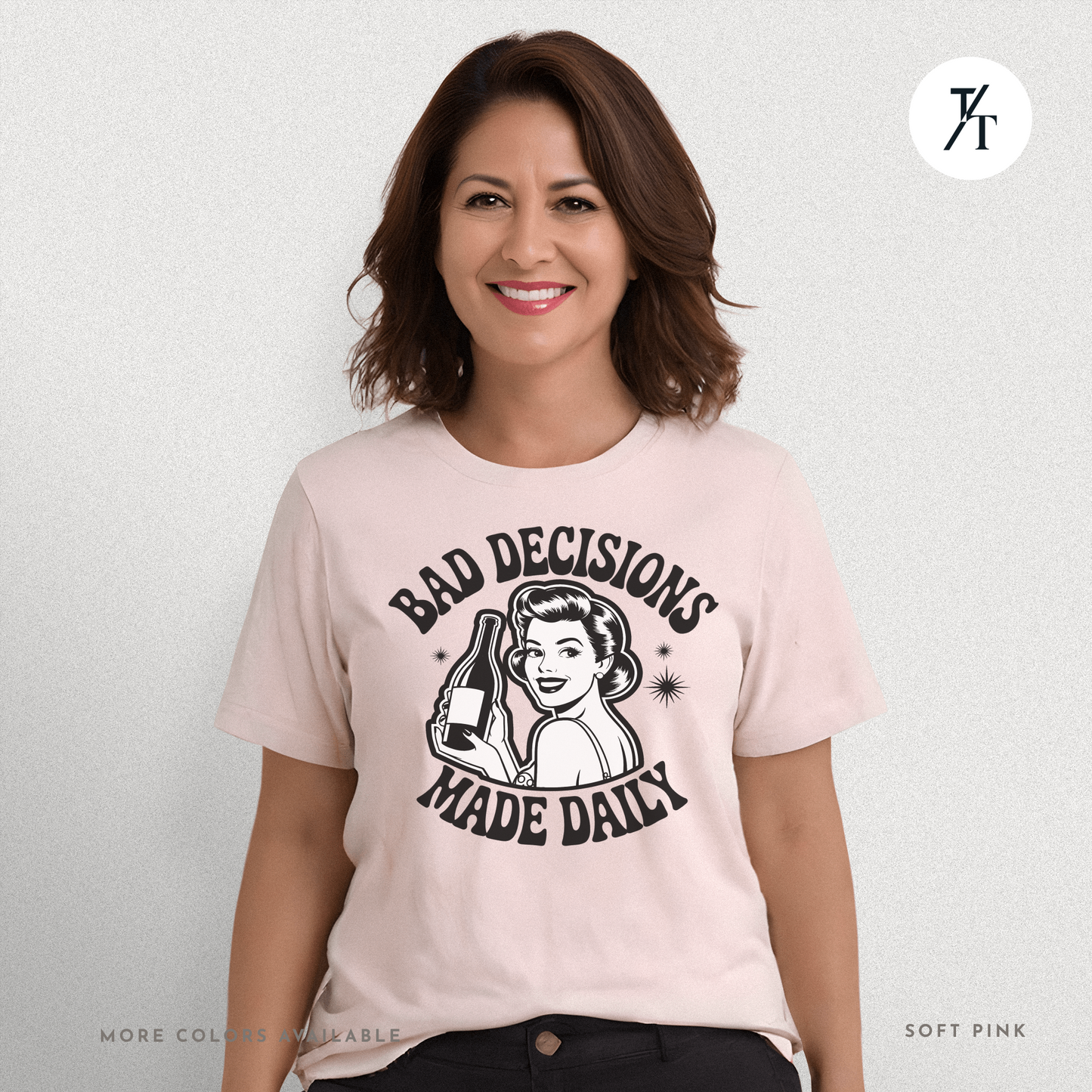 Bad Decisions Made Daily | Retro Humor Women's Drinking T-shirt