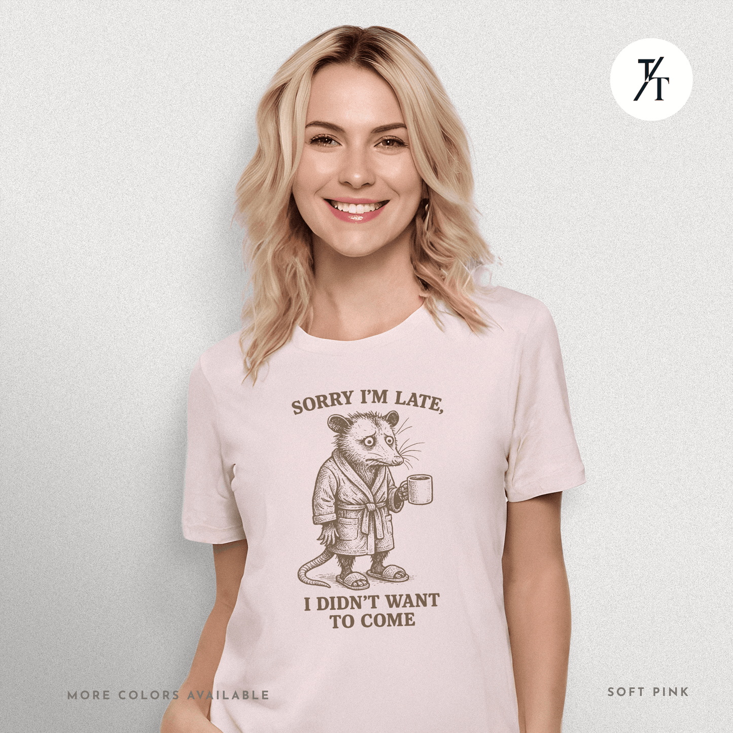 'Sorry I’m Late..." Possum Introvert Funny Graphic T-Shirt