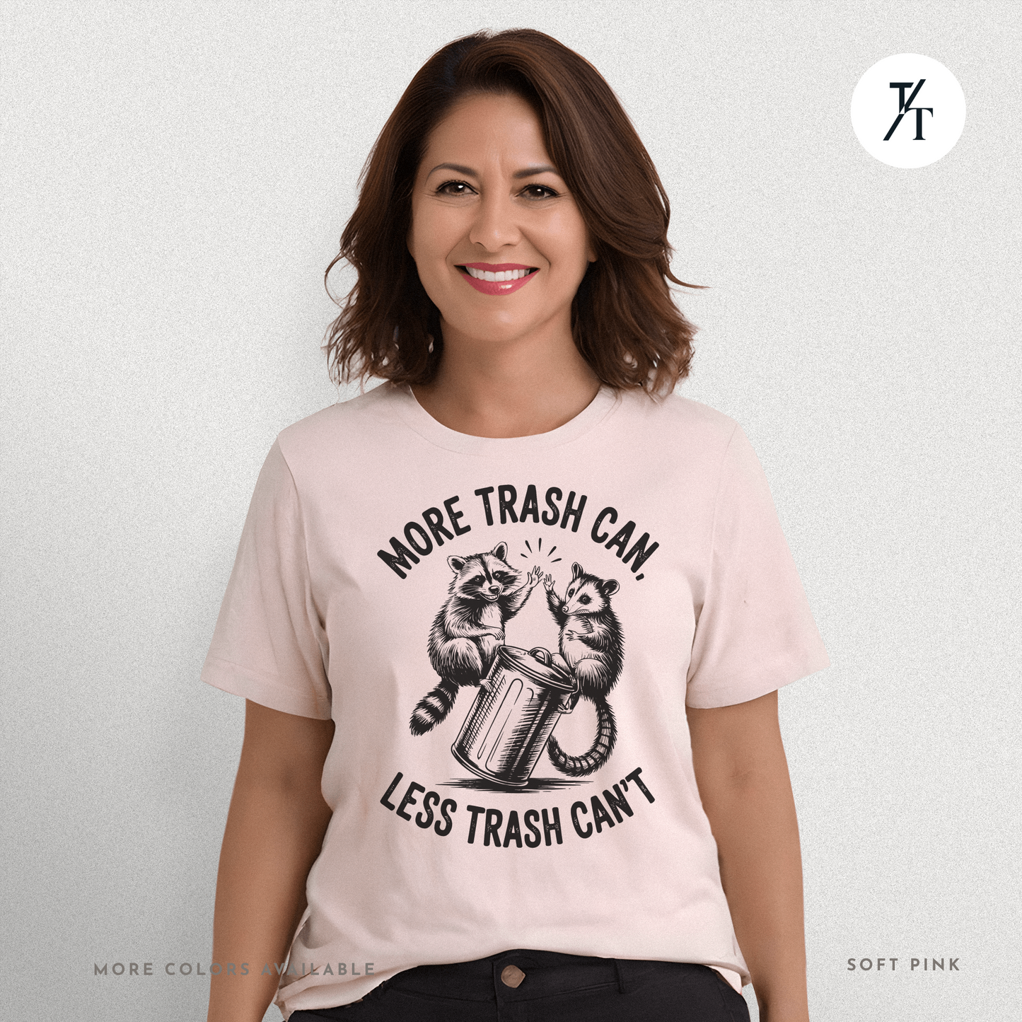 More Trash Can Tee – Funny Raccoon Possum Garbage Lover Shirt