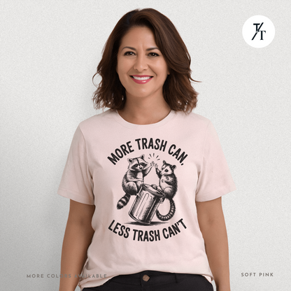 More Trash Can Tee – Funny Raccoon Possum Garbage Lover Shirt