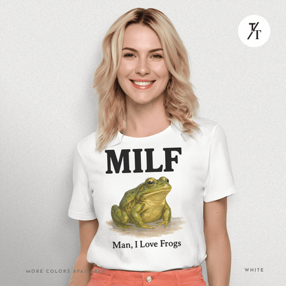 MILF – Man I Love Frogs T-Shirt | Funny Frog Graphic Tee
